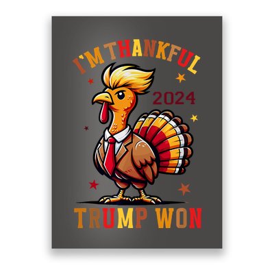 I Am Thankful That Trump Won Usa Thanksgiving Turkey Thanks Poster
