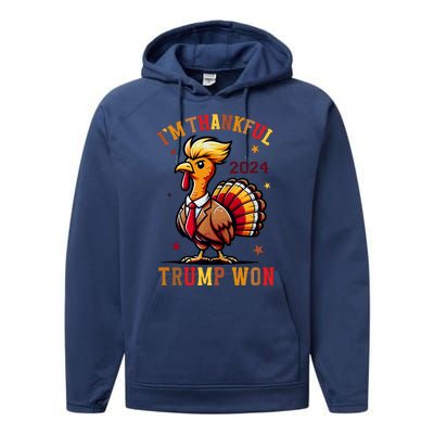 I Am Thankful That Trump Won Usa Thanksgiving Turkey Thanks Performance Fleece Hoodie