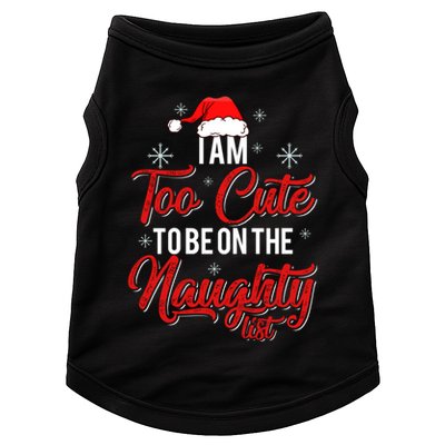 I Am Too Cute To Be On The Naughty List Christmas Doggie Tank