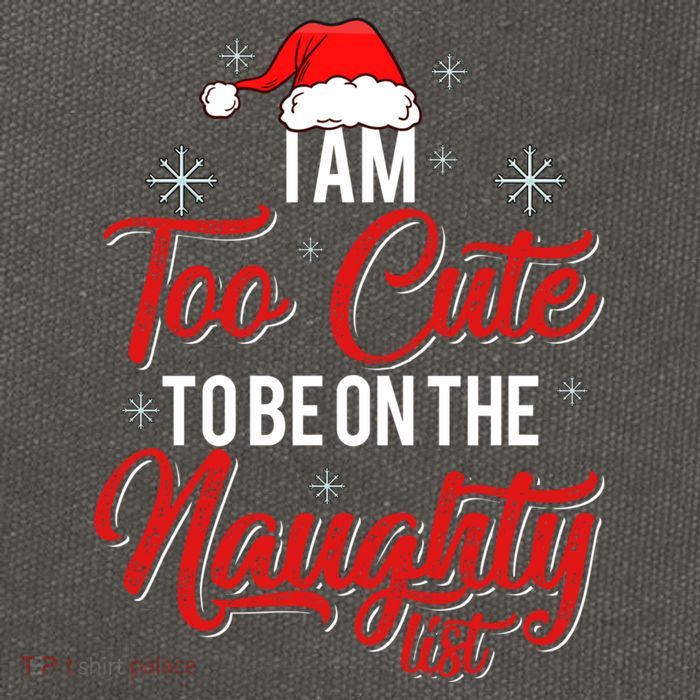 I Am Too Cute To Be On The Naughty List Christmas Cotton Canvas Backpack
