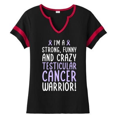 Im A Testicular Cancer Warrior! Testicular Cancer Awareness Gift Ladies Halftime Notch Neck Tee