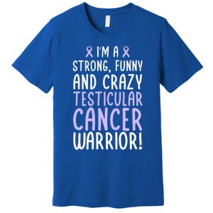 Im A Testicular Cancer Warrior! Testicular Cancer Awareness Gift Premium T-Shirt