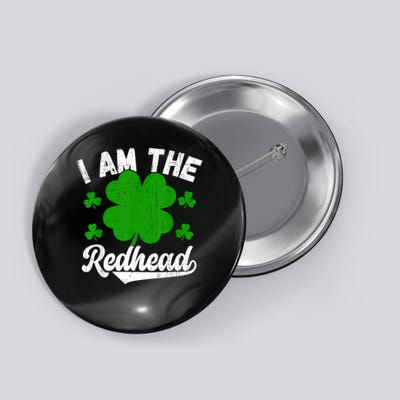 I Am The Redhead Dibs on The Redhead Funny St Patricks day Button