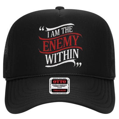 I Am The Enemy Within High Crown Mesh Back Trucker Hat