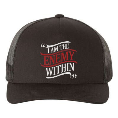 I Am The Enemy Within Yupoong Adult 5-Panel Trucker Hat