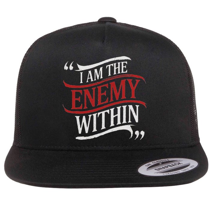 I Am The Enemy Within Flat Bill Trucker Hat