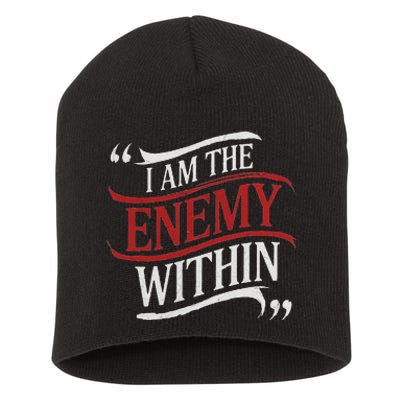 I Am The Enemy Within Short Acrylic Beanie