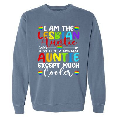 I Am The Lesbian Auntie Matching Pride Lgbt Heart Lesbian Funny Gift Garment-Dyed Sweatshirt