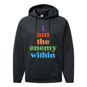 I Am The Enemy Within Vote For Kamala Anti Trump Performance Fleece Hoodie