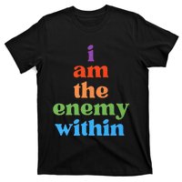 I Am The Enemy Within Vote For Kamala Anti Trump T-Shirt