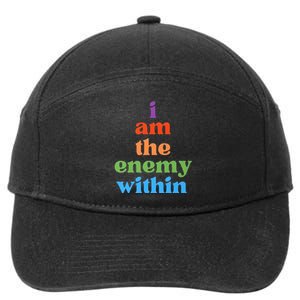 I Am The Enemy Within Vote For Kamala Anti Trump 7-Panel Snapback Hat