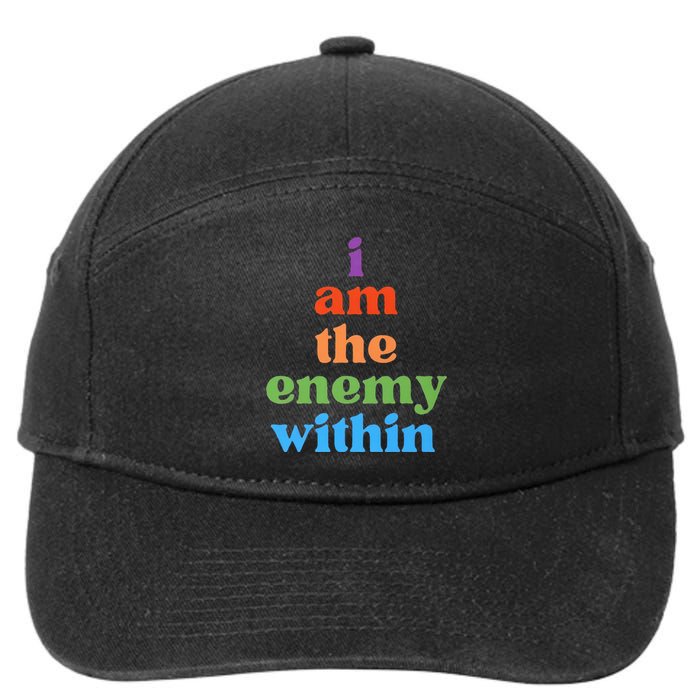 I Am The Enemy Within Vote For Kamala Anti Trump 7-Panel Snapback Hat