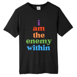 I Am The Enemy Within Vote For Kamala Anti Trump Tall Fusion ChromaSoft Performance T-Shirt