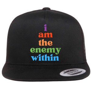 I Am The Enemy Within Vote For Kamala Anti Trump Flat Bill Trucker Hat