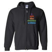 I Am The Enemy Within Vote For Kamala Anti Trump Full Zip Hoodie