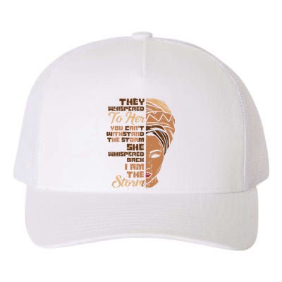 I Am The Storm Melanin Woman Black History Queen Gift Yupoong Adult 5-Panel Trucker Hat