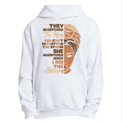 I Am The Storm Melanin Woman Black History Queen Gift Urban Pullover Hoodie