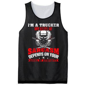 Im A Trucker My Level Of Sarcasm Depends On Your Level Of Mesh Reversible Basketball Jersey Tank