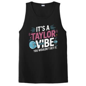 ItS A Taylor Vibe You WouldnT Get It PosiCharge Competitor Tank