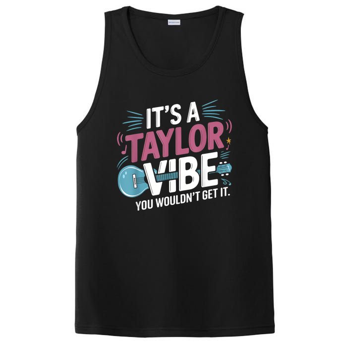 ItS A Taylor Vibe You WouldnT Get It PosiCharge Competitor Tank