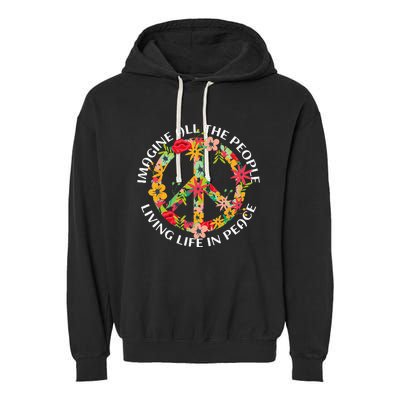 Imagine All The People Living Life In Peace Garment-Dyed Fleece Hoodie