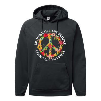 Imagine All The People Living Life In Peace Performance Fleece Hoodie