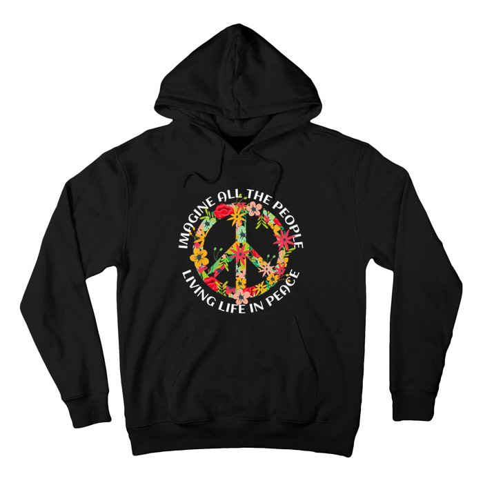 Imagine All The People Living Life In Peace Hoodie