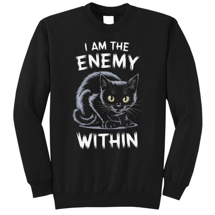 I Am The Enemy Within Tall Sweatshirt