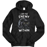 I Am The Enemy Within Tie Dye Hoodie