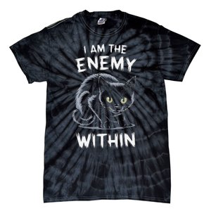 I Am The Enemy Within Tie-Dye T-Shirt