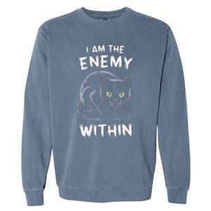 I Am The Enemy Within Garment-Dyed Sweatshirt