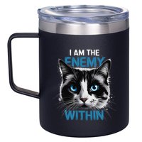 I Am The Enemy Within 12oz Stainless Steel Coffee Mug