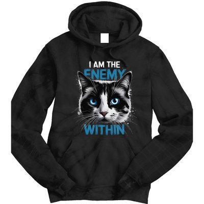 I Am The Enemy Within Tie Dye Hoodie