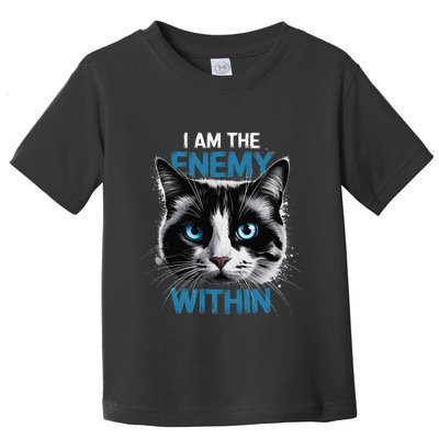 I Am The Enemy Within Toddler T-Shirt