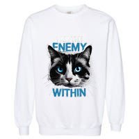 I Am The Enemy Within Garment-Dyed Sweatshirt