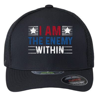 I Am The Enemy Within Flexfit Unipanel Trucker Cap