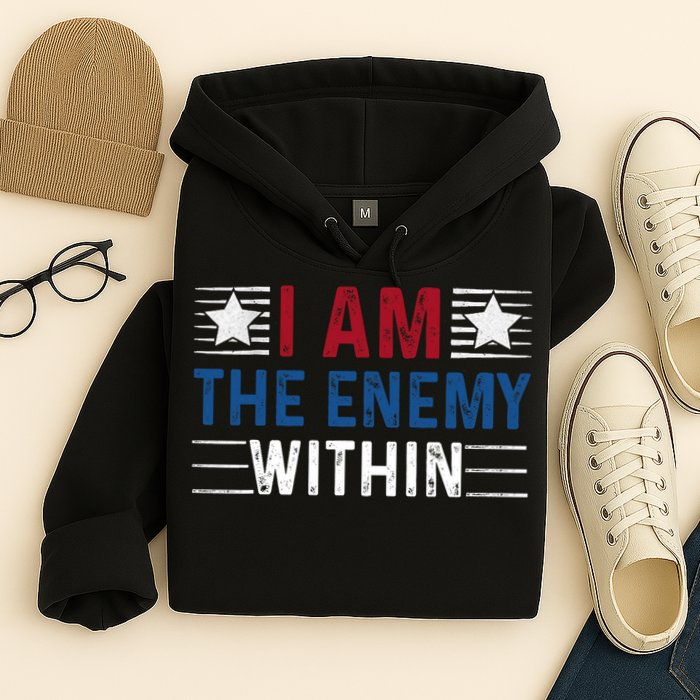 I Am The Enemy Within Hoodie