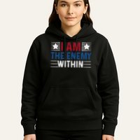 I Am The Enemy Within Hoodie