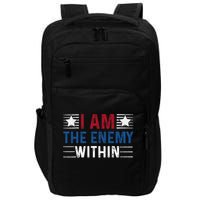 I Am The Enemy Within Impact Tech Backpack