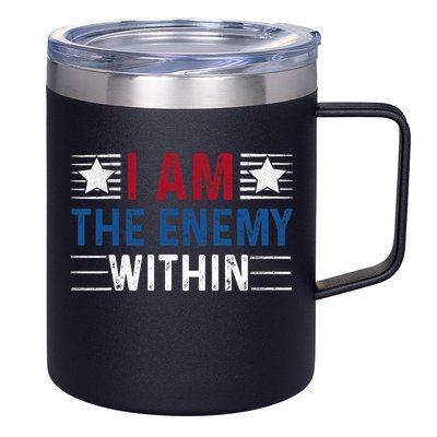 I Am The Enemy Within 12oz Stainless Steel Coffee Mug