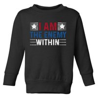 I Am The Enemy Within Toddler Sweatshirt