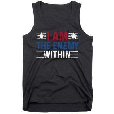 I Am The Enemy Within Tank Top