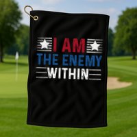 I Am The Enemy Within Golf Towel