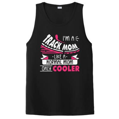 IM A Track Mom Like A Normal Mom Only Cooler Running Mom PosiCharge Competitor Tank