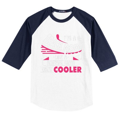 IM A Track Mom Like A Normal Mom Only Cooler Running Mom Baseball Sleeve Shirt