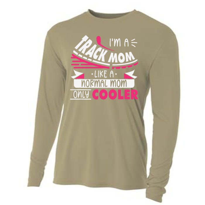 IM A Track Mom Like A Normal Mom Only Cooler Running Mom Cooling Performance Long Sleeve Crew