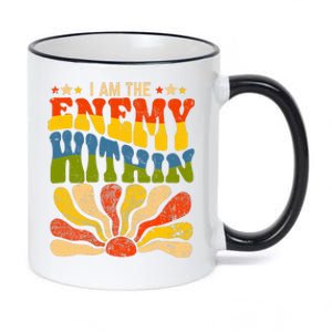 I Am The Enemy Within America Funny I Am The Enemy Within 11oz Black Color Changing Mug