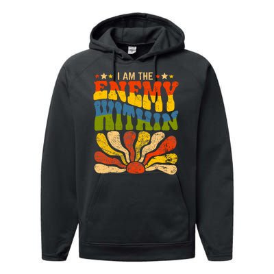 I Am The Enemy Within America Funny I Am The Enemy Within Performance Fleece Hoodie