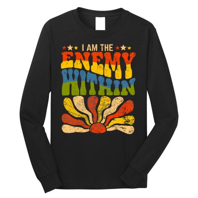 I Am The Enemy Within America Funny I Am The Enemy Within Long Sleeve Shirt