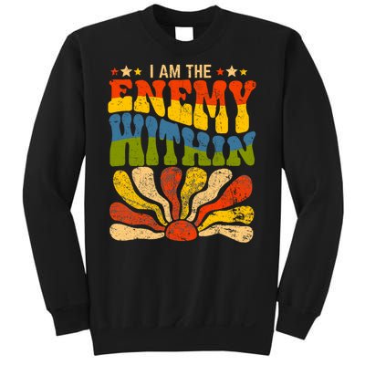 I Am The Enemy Within America Funny I Am The Enemy Within Sweatshirt